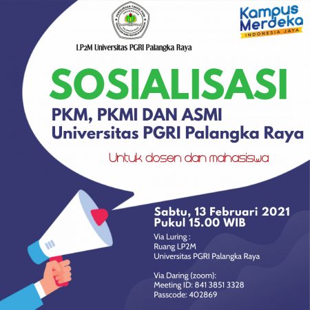 Sosialisasi PKM, PKMI dan ASMI di Lingkungan Universitas PGRI Palangka Raya