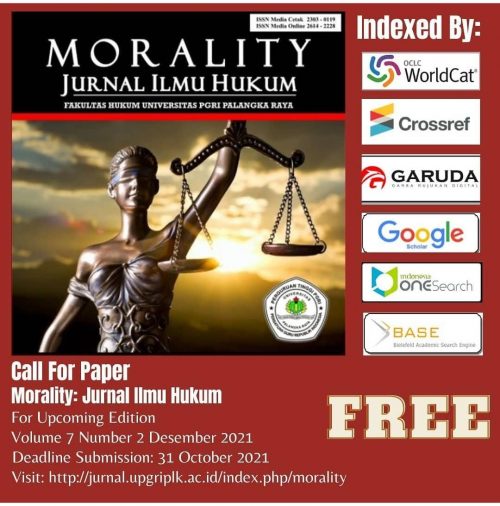 Call For Paper Morality: Jurnal Ilmu Hukum Volume 7 No. 2 Desember 2021